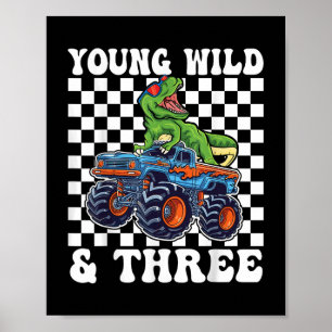 3rd Birthday Monster Truck Young Wild And Three 3 Poster