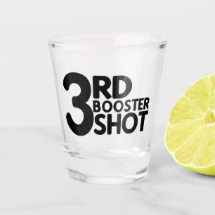 3rd Booster Shot Glass
