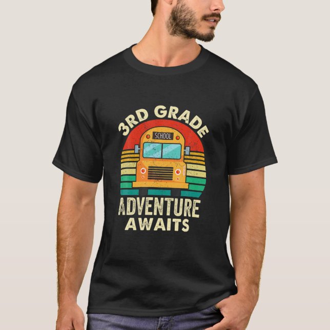 3Rd Grade Adventure Awaits Teacher First Day Of Sc T-Shirt (Front)