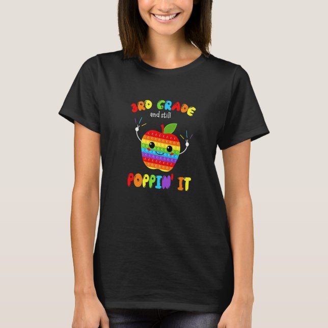 3rd Grade And Still Poppin It Back To School Pop I T-Shirt (Front)