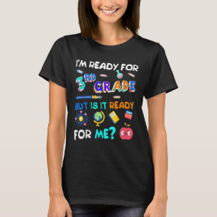 3rd Grade Back to School Third Grade 1st Day of T-Shirt