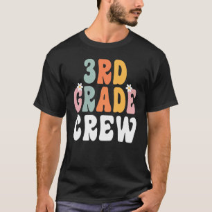 3rd Grade Crew Retro Groovy Teacher Happy 1st Day  T-Shirt