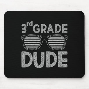 3rd Grade Dude Third Grade Teachers Students Ck To Mouse Pad