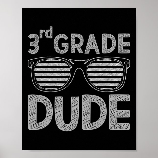 3rd Grade Dude Third Grade Teachers Students Ck To Poster (Front)