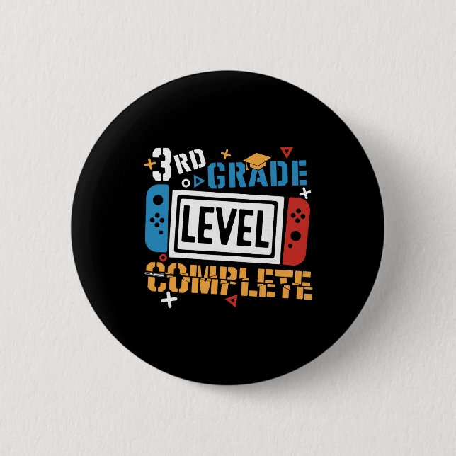 3rd Grade Level Complete Last Day Of School Gamer  2 Inch Round Button (Front)
