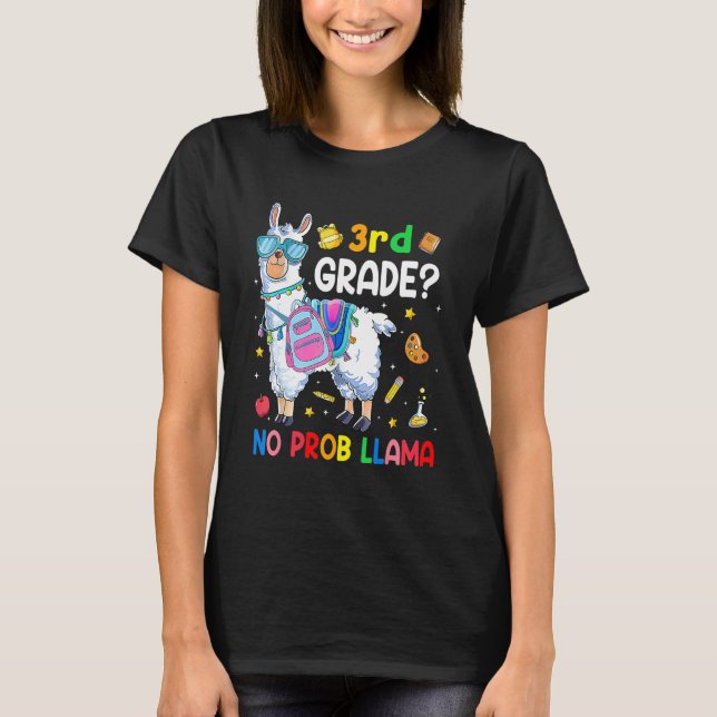 3rd Grade No Prob Llama  Back To School Outfit T-Shirt (Front)