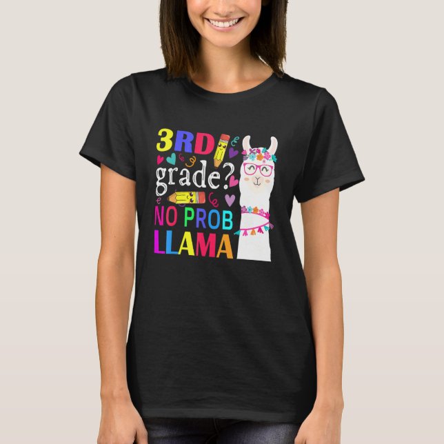3rd Grade No Prob Llama Teacher Student Kids Back  T-Shirt (Front)