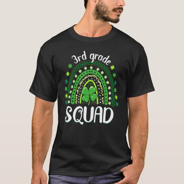 3rd Grade Squad Teacher Rainbow St Patricku2019s D T-Shirt (Front)