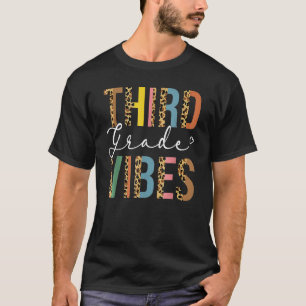 3rd Grade Teacher Back To School Third Grade Vibe T-Shirt