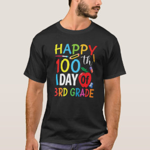 3rd Grade Teacher Child Happy 100th Day of School T-Shirt