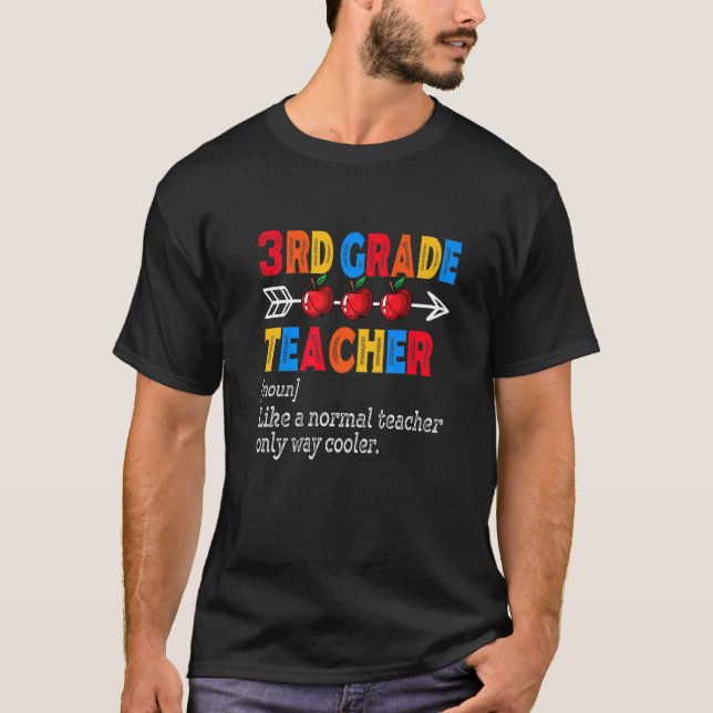 3rd Grade Teacher Definition Back To School First  T-Shirt (Front)