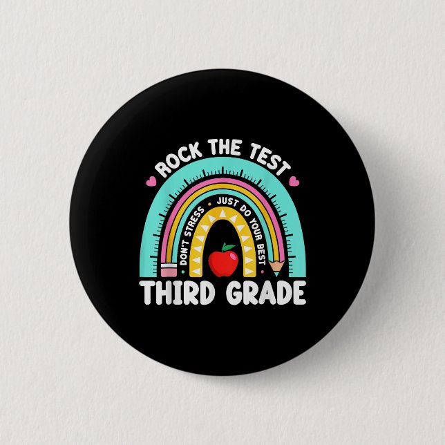 3rd Grade Teacher Rock The Test Day Third Grade Te 2 Inch Round Button (Front)