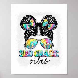 3rd Grade Vibes Messy Hair Bun Girl Ck To School F Poster