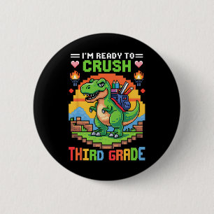 3rd I'm Ready To Crush Third Grade Dinosaur Gamer  2 Inch Round Button