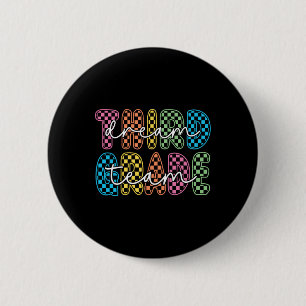 3rd Third Grade Dream Team Teachers First Day Back 2 Inch Round Button