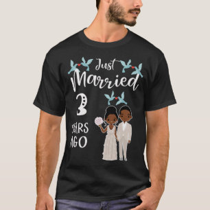 3rd Wedding Anniversary Just Married 3 Years T-Shirt