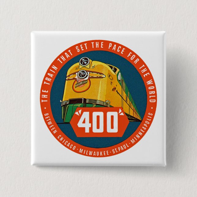 400 ~ "The Train That Sets The Pace" 2 Inch Square Button (Front)
