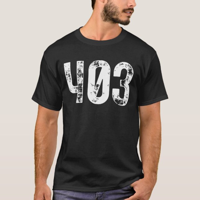 403 Area Code Calgary AB Mobile Telephone Area Cod T-Shirt (Front)