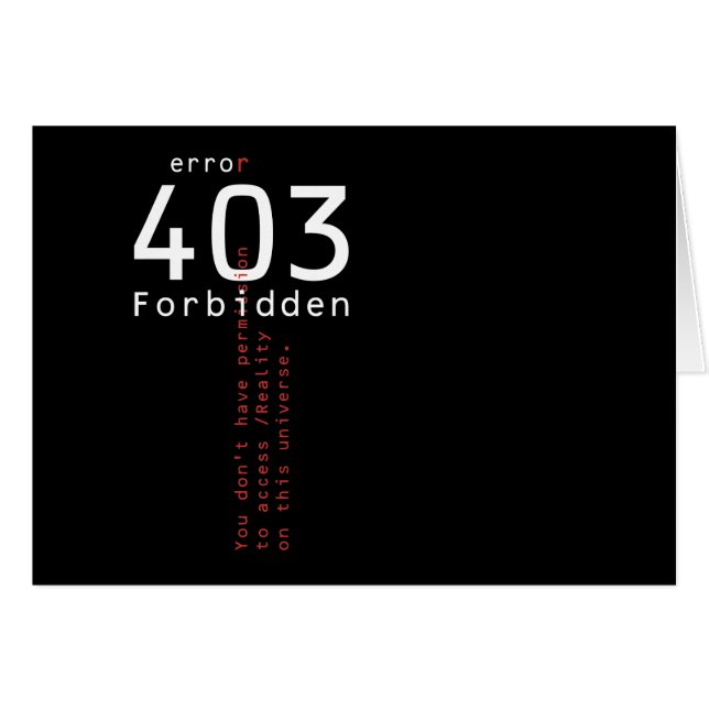 403 Forbidden Reality dark card (Front Horizontal)