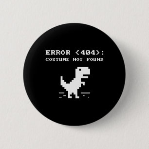 404 Error Costume Not Found Shirt Funny Halloween 2 Inch Round Button