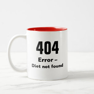 404 Error - Diet Not Found mug