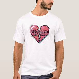 404 Feelings Not Found – Glitchcore Pixel T-Shirt