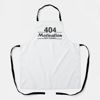 404. Motivation Not Found!  Apron