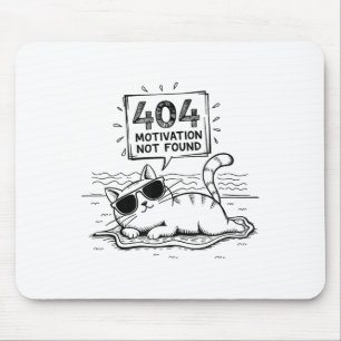 404 Motivation Not Found Funny Lazy Cat Humor Cat  Mouse Pad