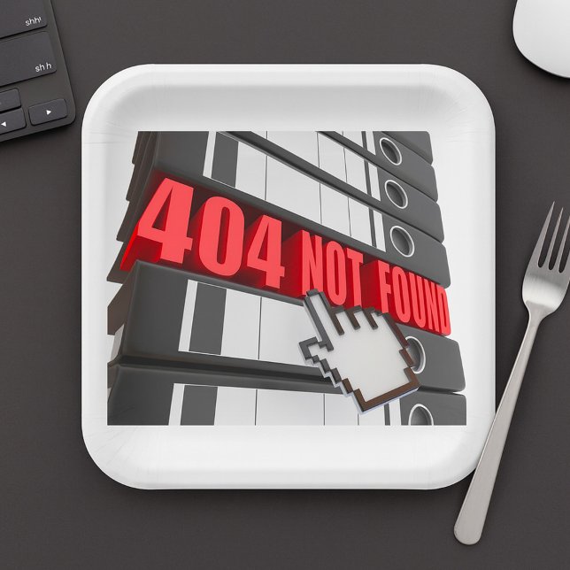 404 Not Found Website Error Message  Paper Plate (Creator Uploaded)