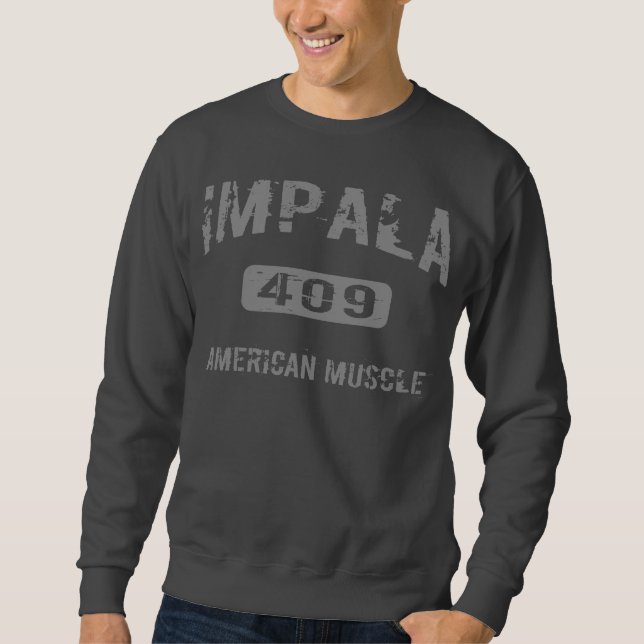 409 Impala T-Shirt Sweatshirt (Front)