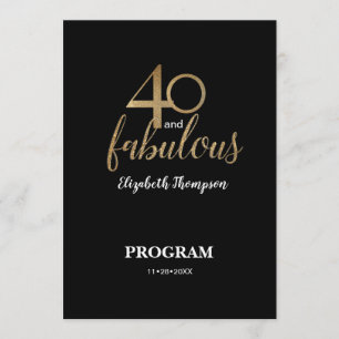 40 and fabulous 40th Birthday Gold Glitter Black Program