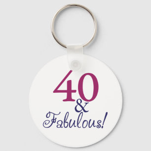 40 and fabulous (40th Birthday) Keychain