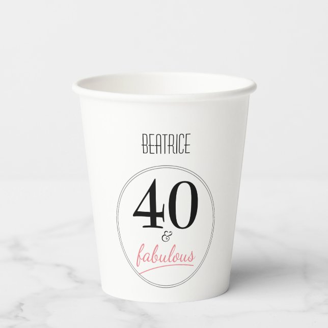 40 and Fabulous 40th Birthday Party Paper Paper Cups (Back)