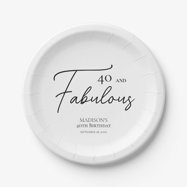 40 and Fabulous 40th Black & White Birthday Paper Plate (Front)