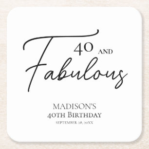40 and Fabulous 40th Black & White Birthday Square Paper Coaster