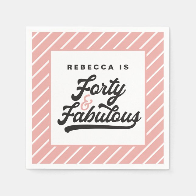 40 and fabulous birthday party napkins (Front)