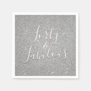 40 and Fabulous Birthday Silver Glitter Napkin