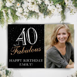 40 and Fabulous Black 40th Birthday Party Photo Poster<br><div class="desc">40 and Fabulous Black 40th Birthday Party Photo Poster. Great sign for the 40th birthday party with a custom photo, inspirational and funny quote 40 and fabulous and text in trendy script with a name. The background is black and the text is in white and golden colors. Personalize the poster...</div>