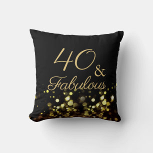 40 and Fabulous Black and Gold Birthday Throw Pillow
