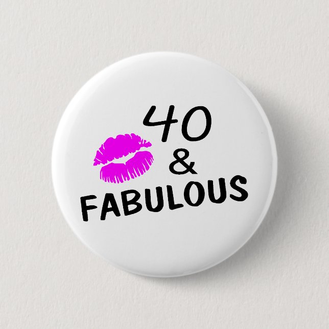 40 and Fabulous (Black and Pink) 2 Inch Round Button (Front)