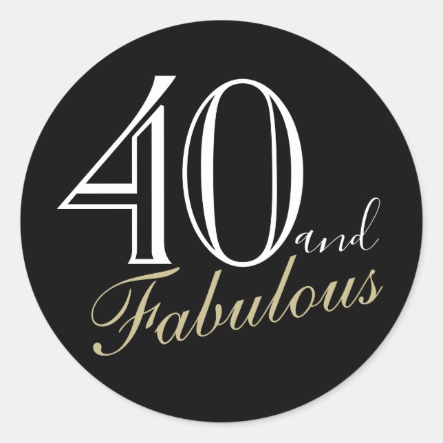 40 and Fabulous Black Elegant Woman Birthday Classic Round Sticker (Front)