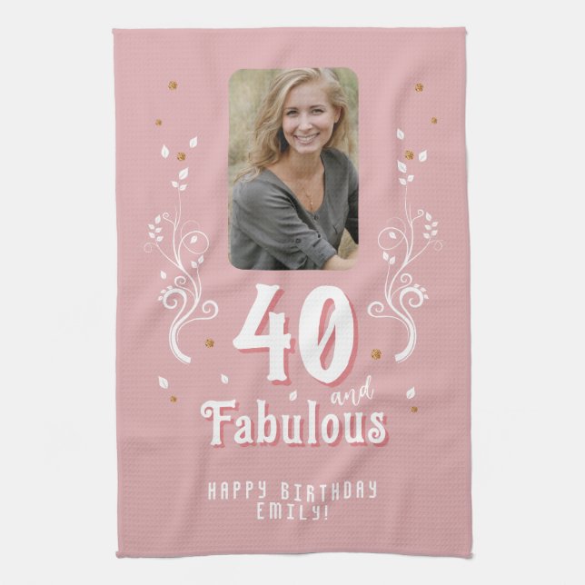 40 and Fabulous Foliage Pink Photo 40th Birthday  Kitchen Towel (Vertical)