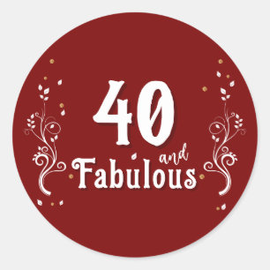 40 and Fabulous Foliage Red 40th Birthday Classic Round Sticker