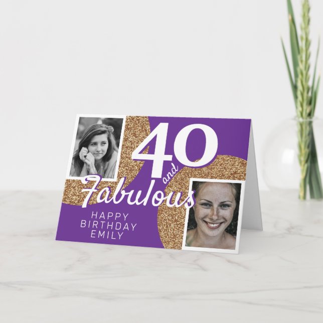 40 and Fabulous Gold Glitter 2 Photo 40th Birthday Card (Front)