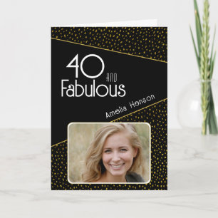 40 and Fabulous Gold Glitter Photo 40th Birthday Card