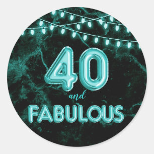 40 and Fabulous Lights & Teal Foil Balloons Classic Round Sticker