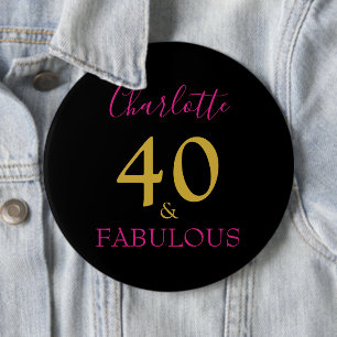 40 and Fabulous Modern 40th Birthday hot pink  6 Inch Round Button