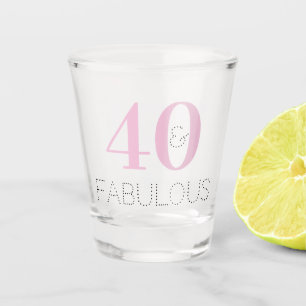 40 and fabulous   Modern Pink Birthday Party Favor Shot Glass