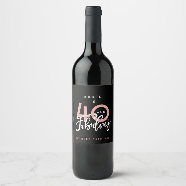40 and fabulous pink and mint wine label (Front)