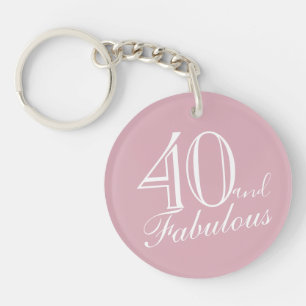 40 and Fabulous Pink Elegant Script 40th Birthday Keychain